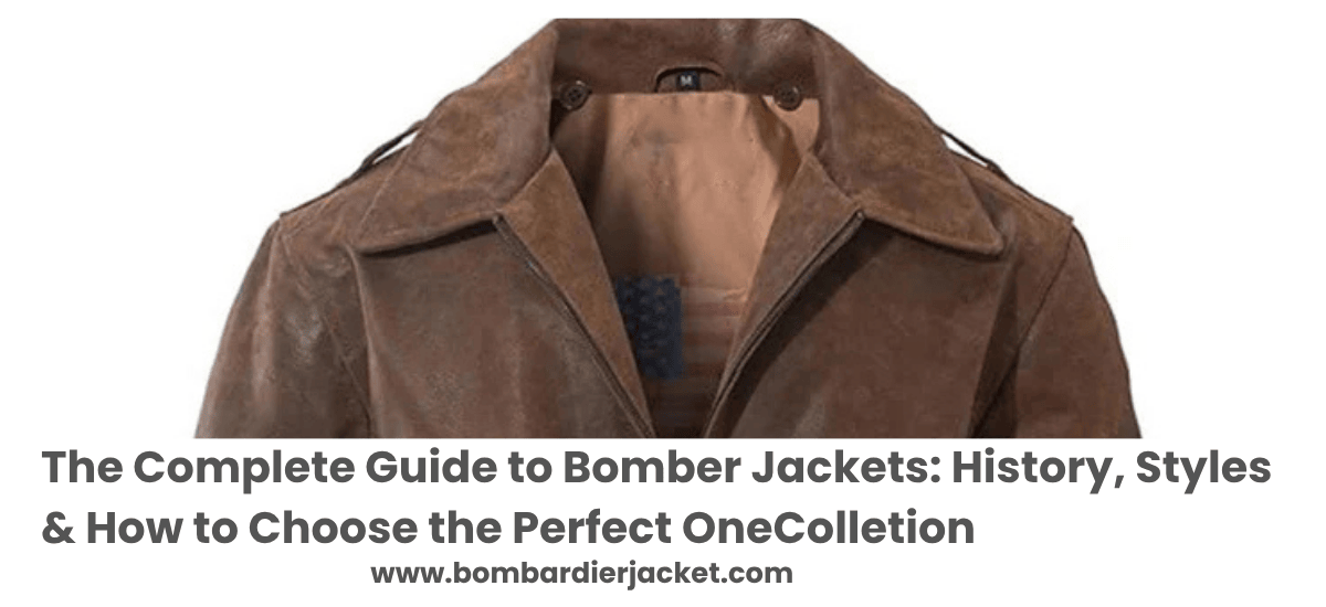 The Complete Guide to Bomber Jackets: History, Styles, and How to Choose the Perfect One